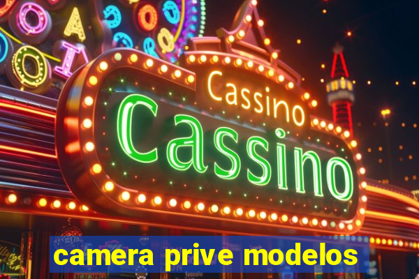 camera prive modelos